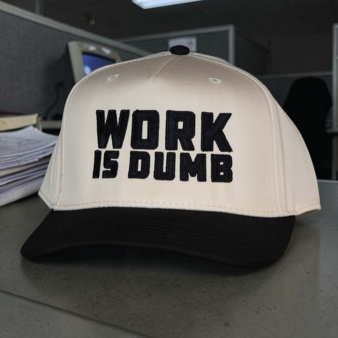 Work is Dumb